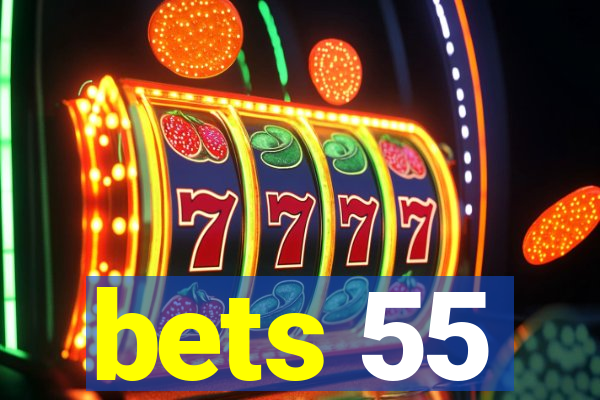 bets 55